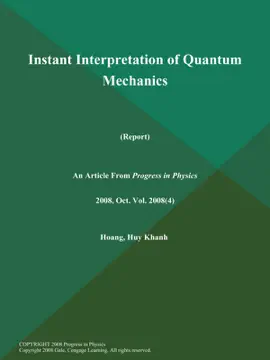 Instant Interpretation of Quantum Mechanics (Report)