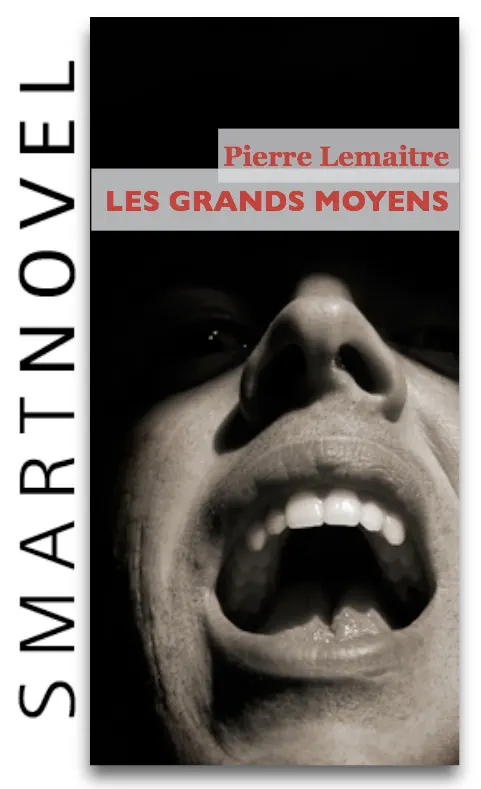 Les grands moyens