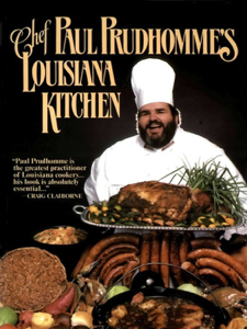 Chef Paul Prudhomme's Louisiana Kitchen - Paul Prudhomme Cover Art