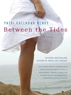 Between the Tides by Patti Callahan Henry