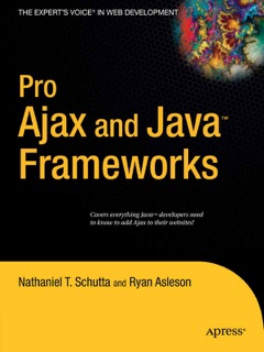 Pro Ajax and Java Frameworks by Nathaniel Schutta & Ryan Asleson