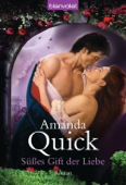 Süßes Gift der Liebe - Amanda Quick