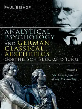 Read: Analytical Psychology and German Classical Aesthetics: Goethe, Schiller, and Jung, Volume 1 Book