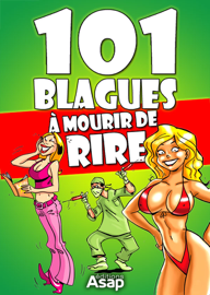 101 blagues à mourir de rire