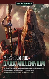 Tales from the Dark Millenium - Christian Dunn, CS Goto, Graham McNeill, Mike Lee, Darren-Jon Ashmore, Matt Keefe & Dan Abnett