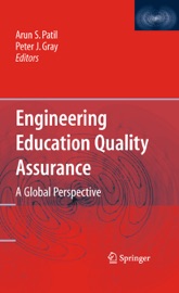 Engineering Education Quality Assurance - Arun Patil & Peter Gray