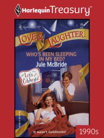 WHO'S BEEN SLEEPING IN MY BED? - Jule McBride