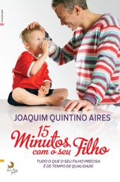 Book cover for 15 Minutos com o seu Filho by Quintino Aires