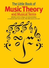 The Little Book Of Music Theory And Musical Terms - Music Sales