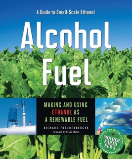 Alcohol Fuel by Richard Freudenberger