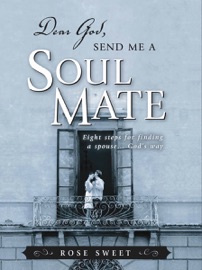 Dear God, Send Me a Soul Mate