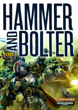 Read: Hammer and Book Bolter; Issue 5