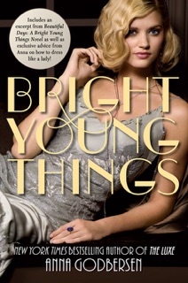 Bright Young Things with Bonus Material by Anna Godbersen