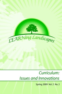 Learning Landscapes: Curriculum: Issues and Innovations - Spring 2009 - Vol. 2 - No. 2 by Lynn Butler-Kisber