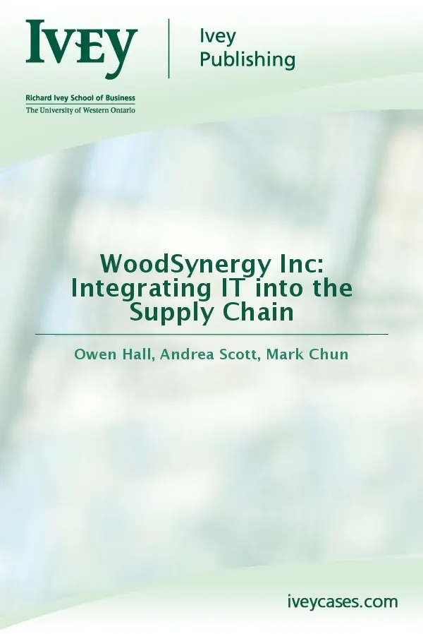 WoodSynergy Inc: Integrating IT into the Supply Chain