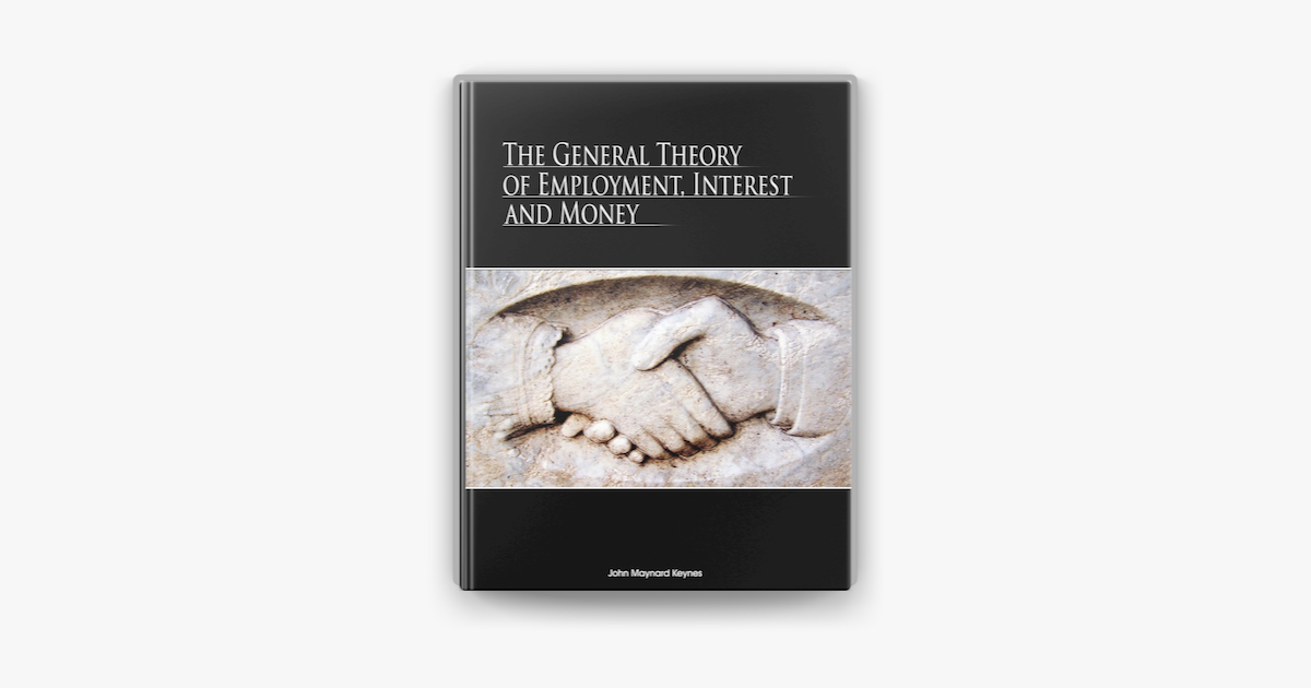 ‎The General Theory of Employment, Interest and Money by John Maynard