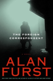 The Foreign Correspondent - Alan Furst