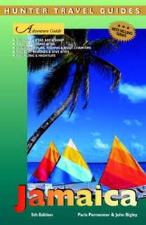 Jamaica Adventure Guide by Paris Permenter & John Bigley