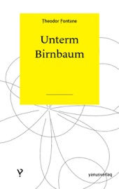 Unterm Birnbaum - Theodor Fontane
