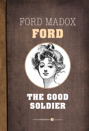 The Good Soldier - Ford Madox Ford