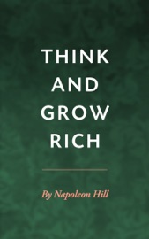 Think and Grow Rich - Napoleon Hill