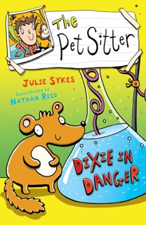 The Pet Sitter: Dixie in Danger by Julie Sykes