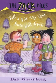The Zack Files 28: Tell a Lie and Your Butt Will Grow