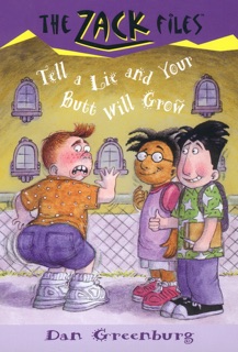 The Zack Files 28: Tell a Lie and Your Butt Will Grow by Dan Greenburg & Jack E. Davis