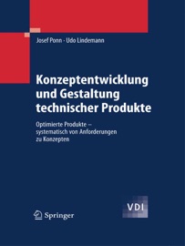 Konzeptentwicklung und Gestaltung technischer Produkte - Josef Ponn & Udo Lindemann