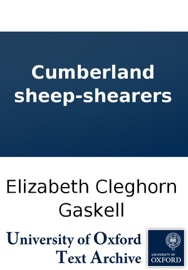 Cumberland sheep-shearers - Elizabeth Cleghorn Gaskell