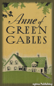 Anne of Green Gables (Illustrated + FREE audiobook download link) - L.M. Montgomery, M. A. Claus & W. A. J. Claus