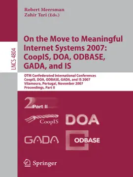 Read: Book On the Move to Meaningful Internet Systems 2007: CoopIS, DOA, ODBASE, GADA, and IS