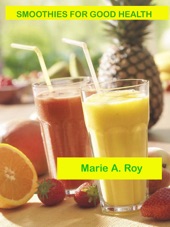 Book cover for Smoothies for Good Health by Marie Roy