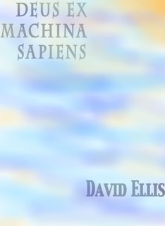 Deus Ex Machina sapiens by David Ellis
