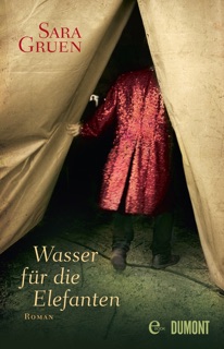 Wasser für die Elefanten by Sara Gruen & Eva Kemper