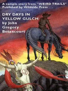 Read: Dry Days in Yellow Gulch: Book A Cthulhu Mythos Western