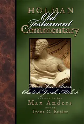 Read: Holman Old Testament Commentary Book - Hosea, Joel, Amos, Obadiah, Jonah, Micah