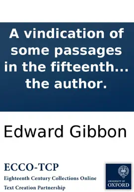 Read: A vindication of some passages in the fifteenth and sixteenth chapters of the History of Book the decline and fall of the Roman Empire: By the author.