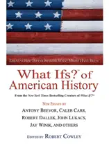 What Ifs? Of American History