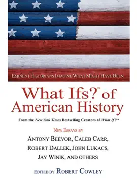 What Ifs? Of American History