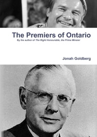 The Premiers of Ontario - Jonah Goldberg