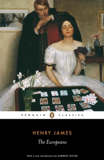 The Europeans by Henry James & Andrew Taylor