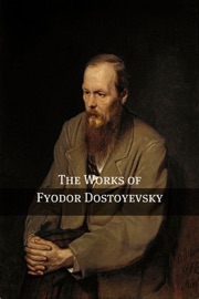 The Dream of the Ridiculous Man (Annotated with Biography) - Fyodor Dostoyevsky & Constance Garnett