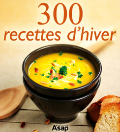 300 recettes d'hiver