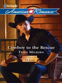 Cowboy to the Rescue - Trish Milburn