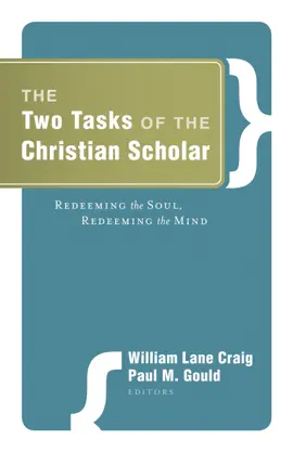 Read: The Two Tasks of the Christian Scholar Book