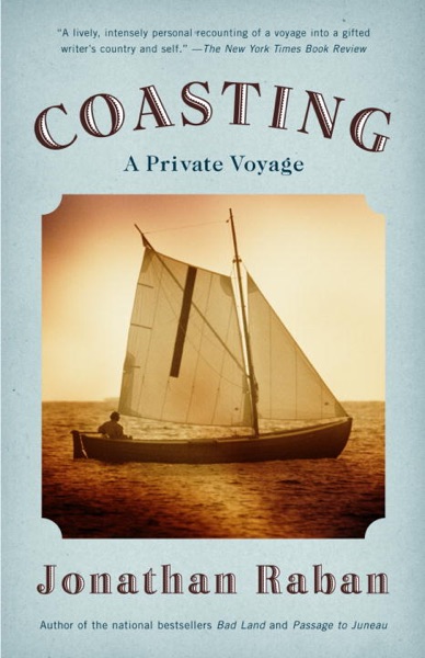 Cover of Coasting: A Private Voyage