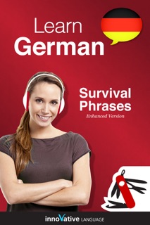 Learn German - Survival Phrases (Enhanced Version) by Innovative Language Learning