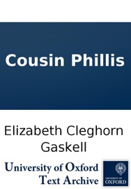 Cousin Phillis - Elizabeth Cleghorn Gaskell