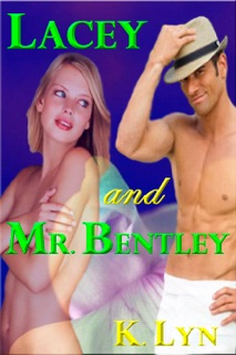 Lacey and Mr. Bentley by K. Lyn